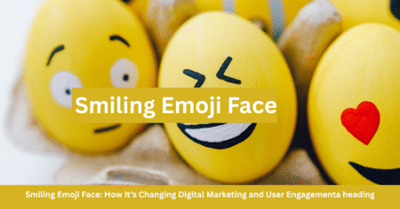 Smiling Emoji Face