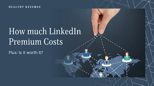 LinkedIn Premium Cost: A Simple Guide to Plans and Pricing LinkedIn Premium Cost